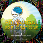 explore polyvagal theory as a way to restore immunity naturally